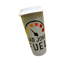 Porter Ranch Dad Joke Fuel Cup